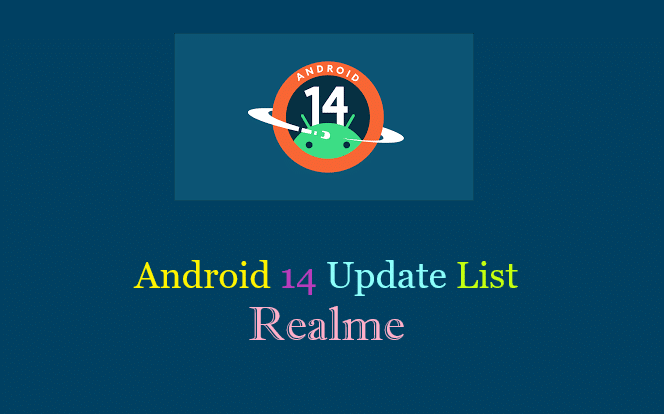 Android 14 Update List Realme