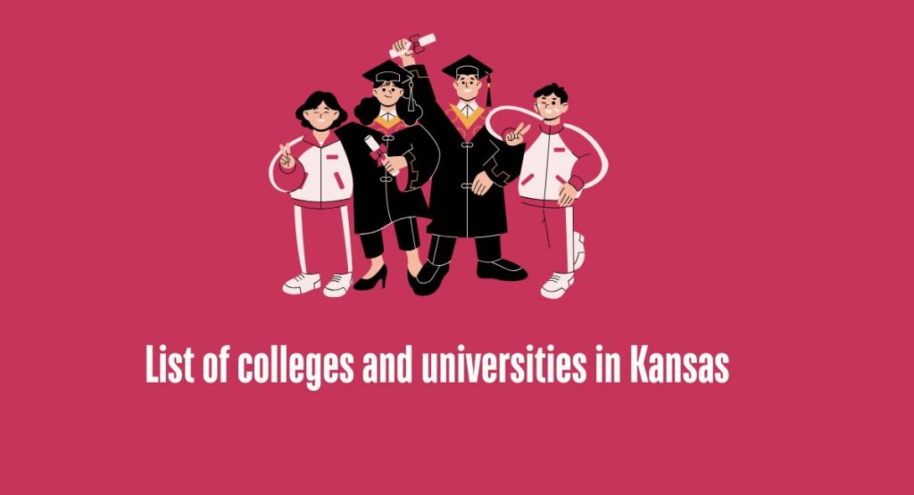 List of colleges and universities in Kansas 1 List of colleges and universities in Kansas