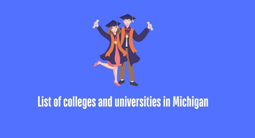 List of colleges and universities in Michigan For 2025 1 List of colleges and universities in Michigan